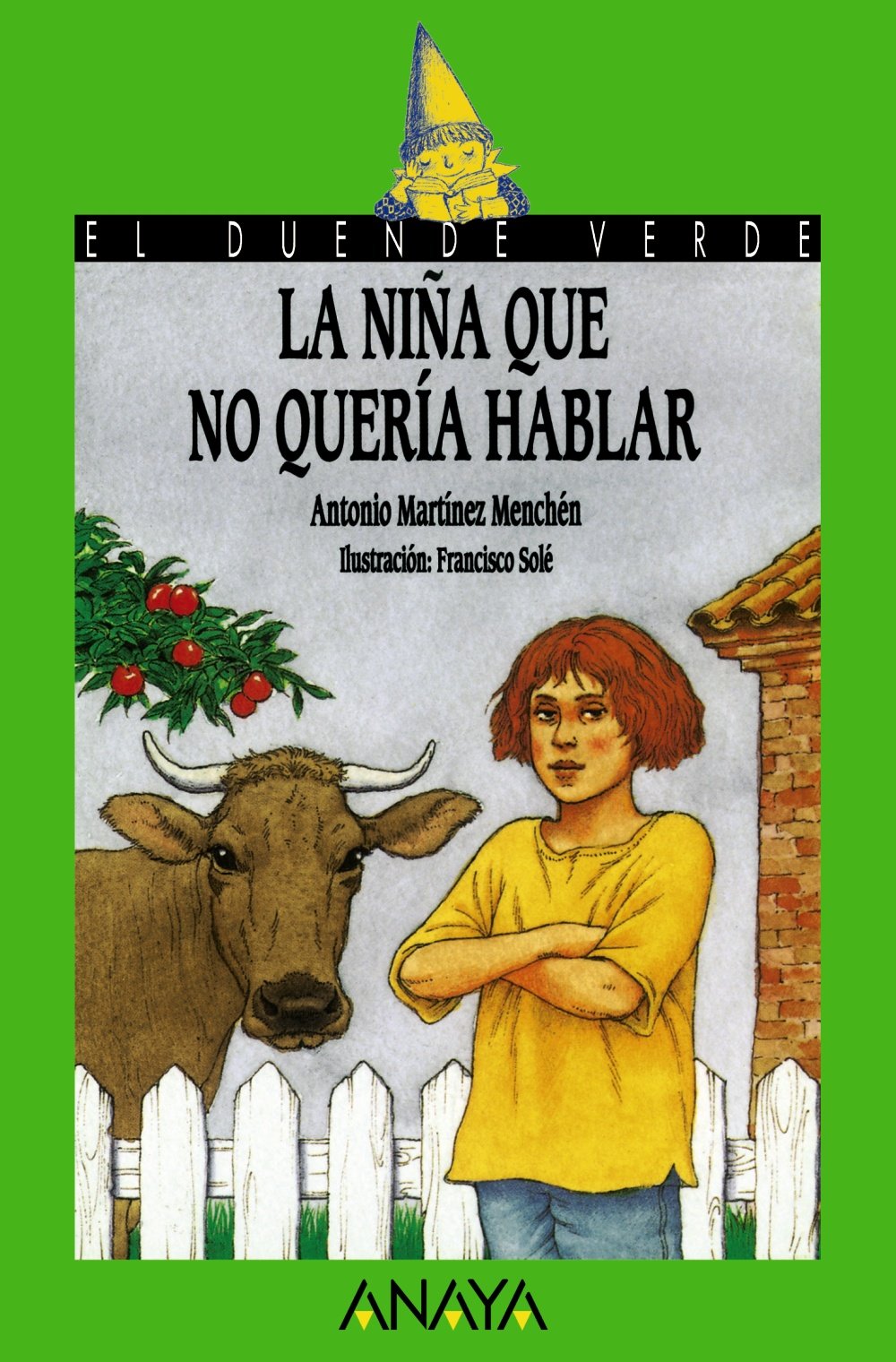La nina que no queria hablar / The Girl who did not Want to Talk Fairy Tales & Legends