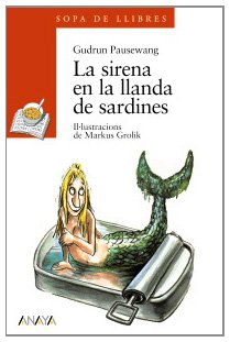 La sirena en la llanda de sardines / the Mermaid In the Veloping of Sardines book
