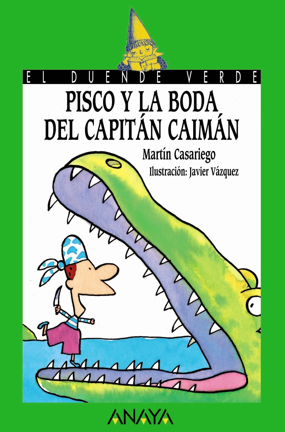 Pisco y la boda del Capitán Caimán (Literatura Infantil (6-11 Años) - El Duende Verde) Social Sciences