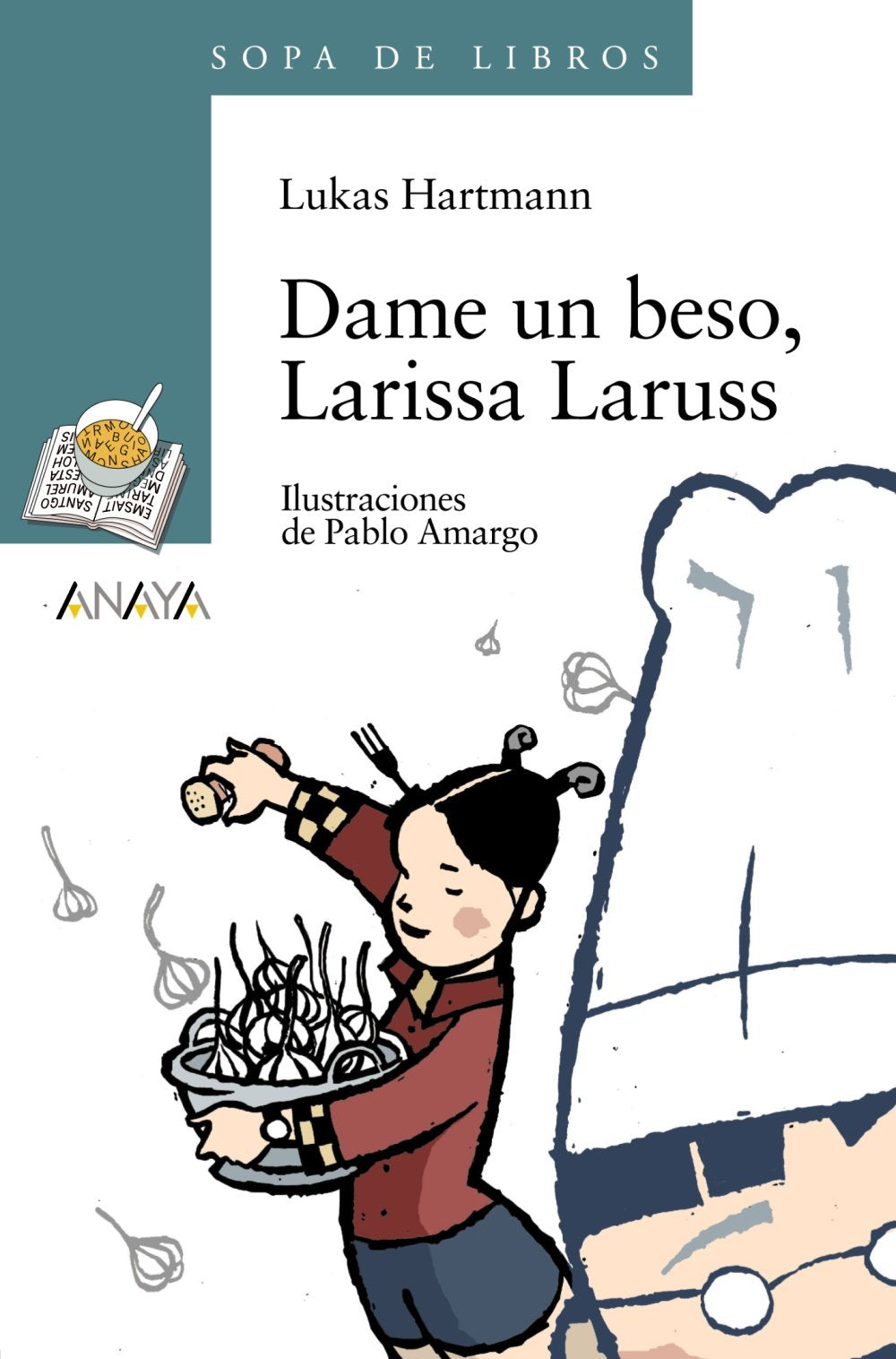 Dame un beso, Larissa Laruss / Give me a kiss, Larissa Larusso book