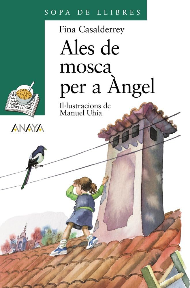 Ales De Mosca Per a Ángel/ Angel Wings to Fly book