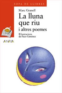 La lluna que riu i altres poemes / the Moon River and other Poems book