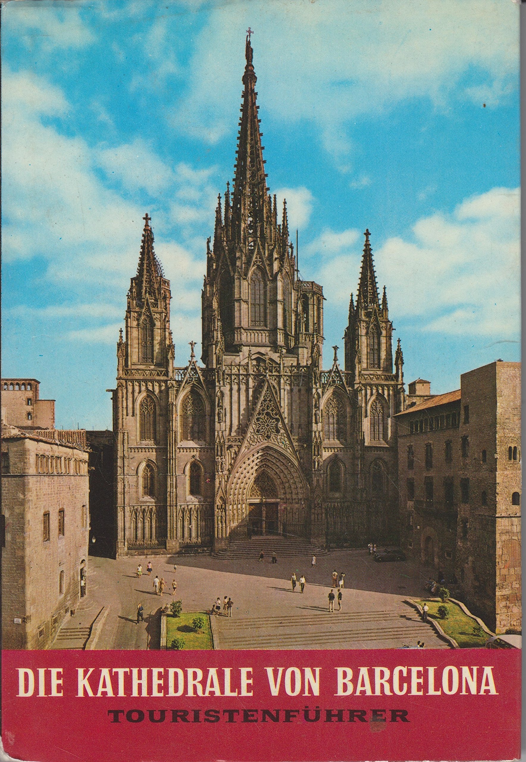 Die Kathedrale von Barcelona Touristenführer Books
