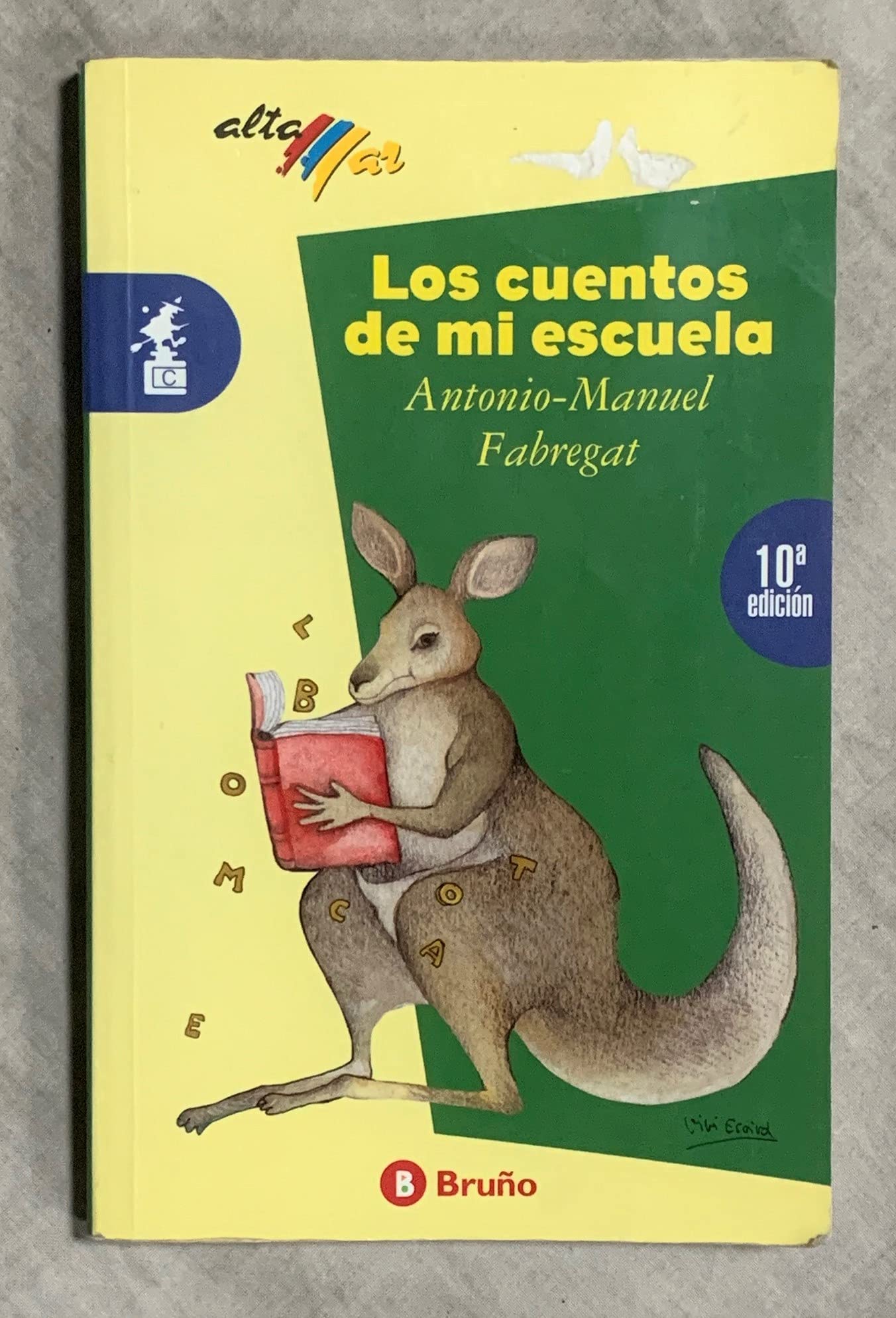 Los Cuentos De Mi Escuela/School Stories book
