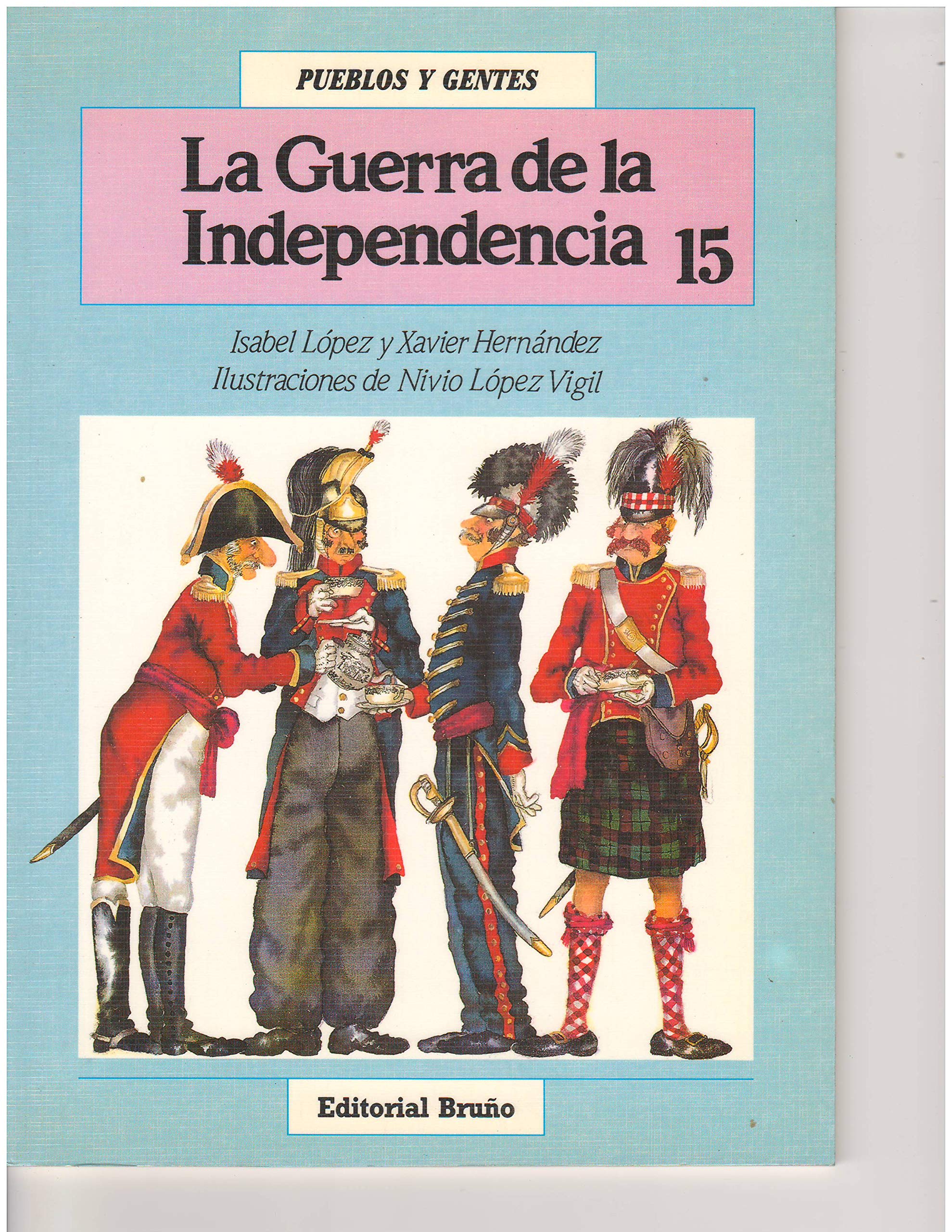 Guerra de la independencia, la Lopez Del Amo, Isabel Books