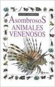 Asombrosos Animales Venenosos/Amazing Poisonous Animals (Coleccion "Mundos Asombrosos"/Eyewitness Junior Series) Learning & Reference
