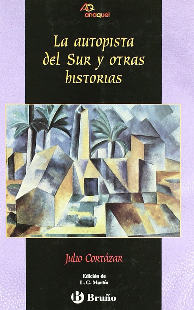 La autopista del Sur y otras historias / The Southern Highway and Other Stories book