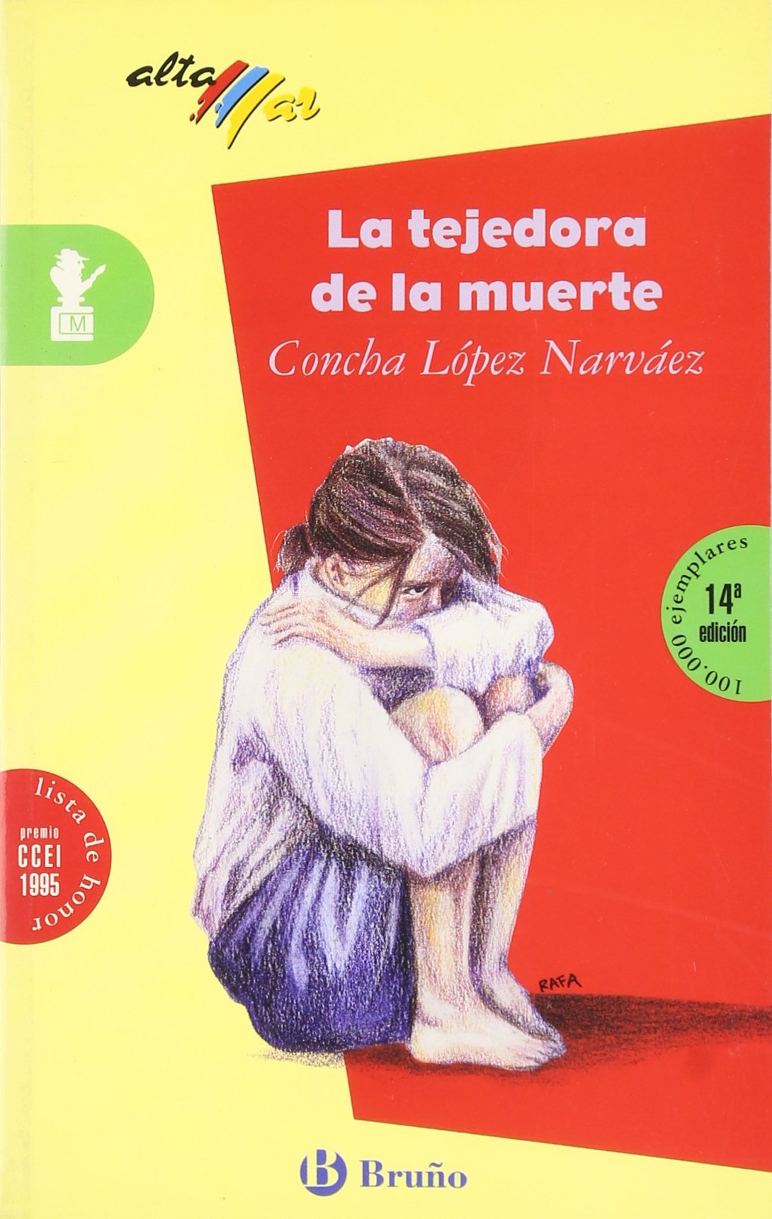LA Tejedora De LA Muerte/the Death Weaver: Lista De Honor De LA Ccei 1995 book
