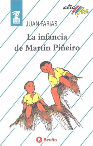 La infancia de Martin Pineiro/ Martin Pineiro's Childhood Non-fiction