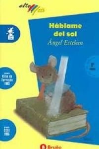 Hablame del sol/ Talk to Me About the Sun Non-fiction