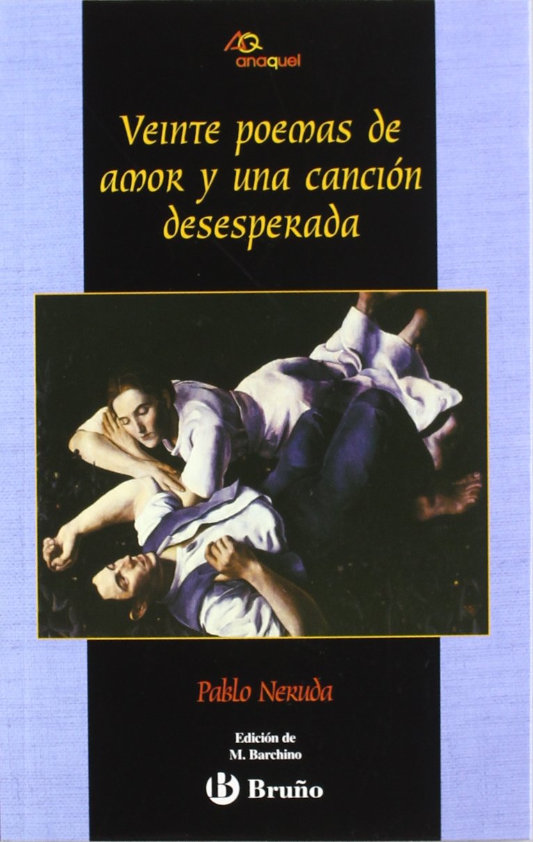 Veinte poemas de amor y una cancion desesperada / Twenty Love Poems and a Desperate Song book