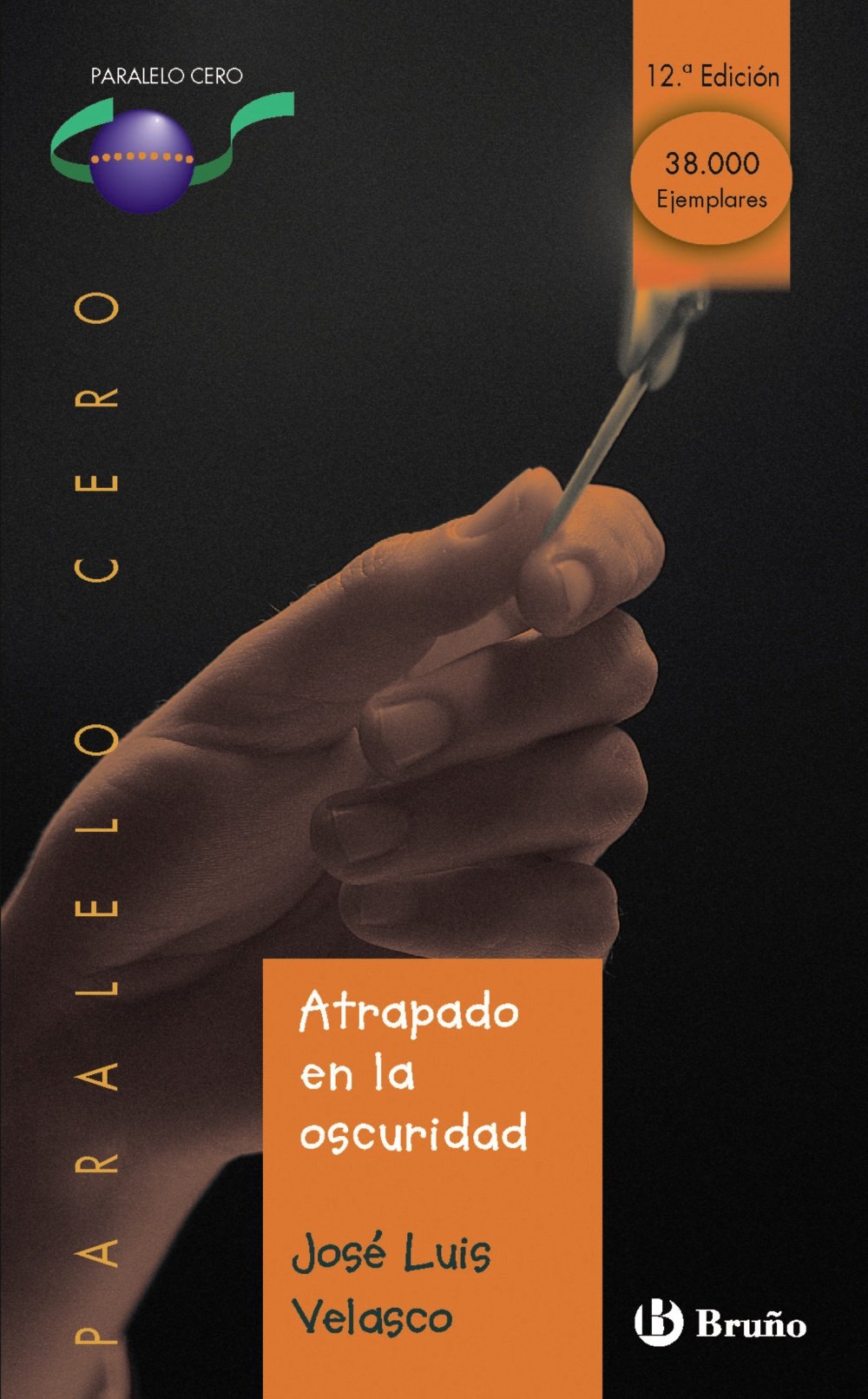 Atrapado en la oscuridad (Castellano - JUVENIL - PARALELO CERO) Travel