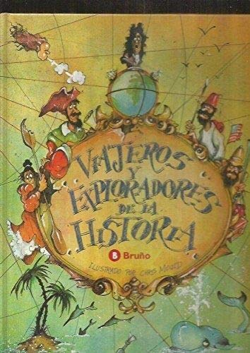 VIAJEROS Y EXPLORADORES DE LA HISTORIA book