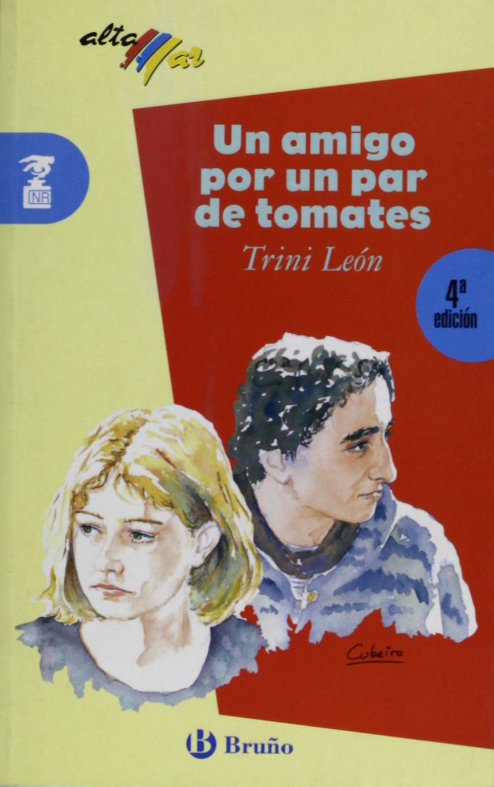 Un amigo por un par de tomates / A Friend For a Couple of Tomatoes (Alta Mar: Novela realista / Open Sea: Realistic Novel) book