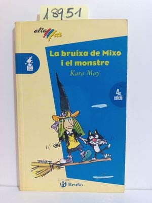 La Bruixa De Mixo I El Monstre book