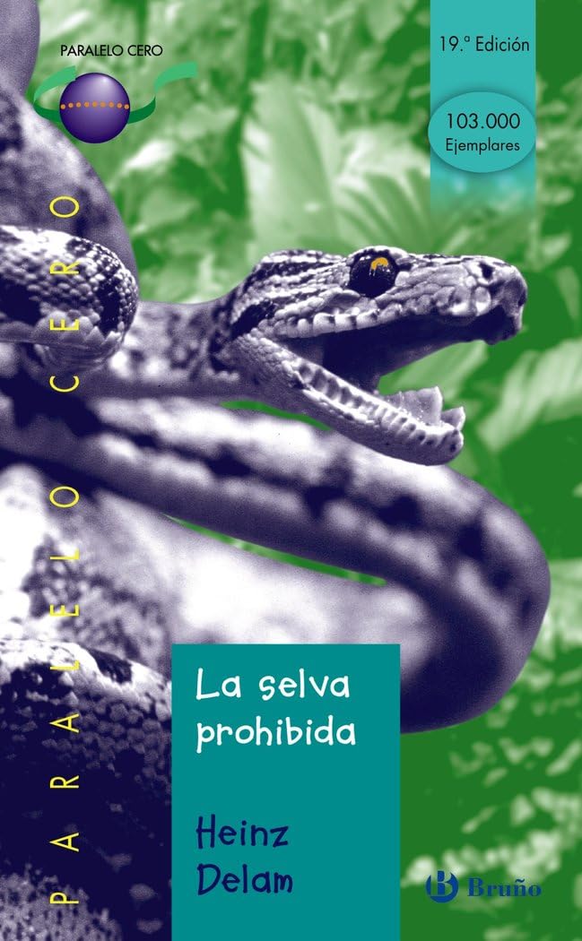 La selva prohibida (Castellano - JUVENIL - PARALELO CERO) Fiction