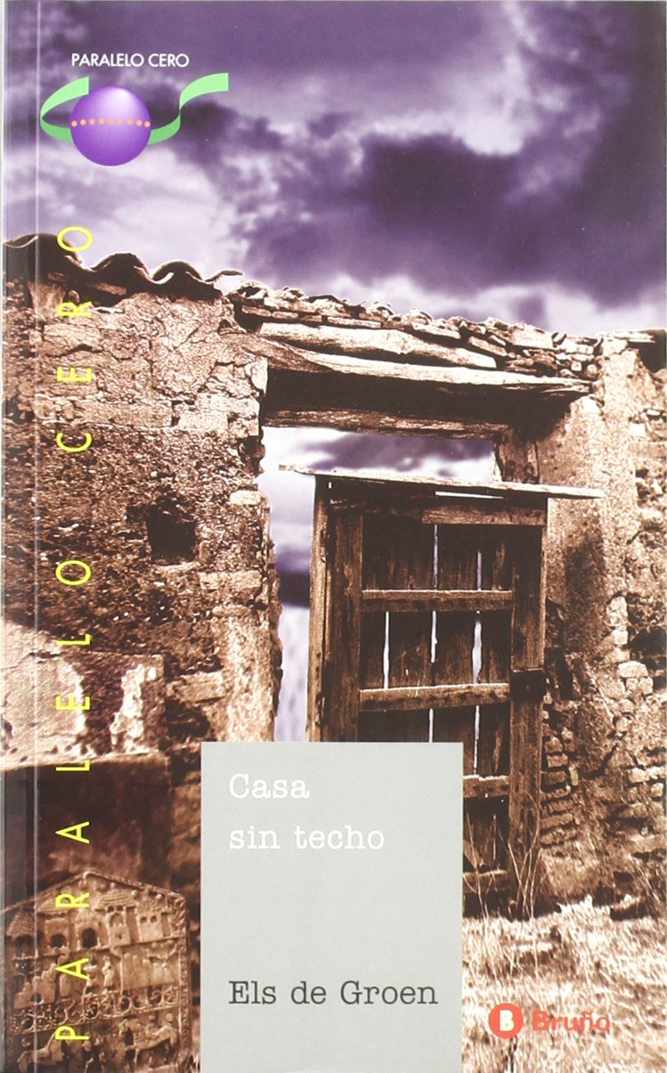 Casa sin techo (Castellano - JUVENIL - PARALELO CERO) Fiction