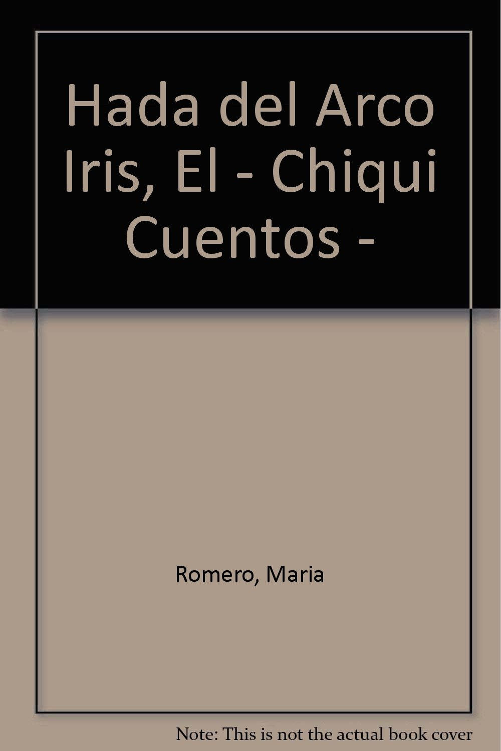 Hada del Arco Iris, El - Chiqui Cuentos - Books