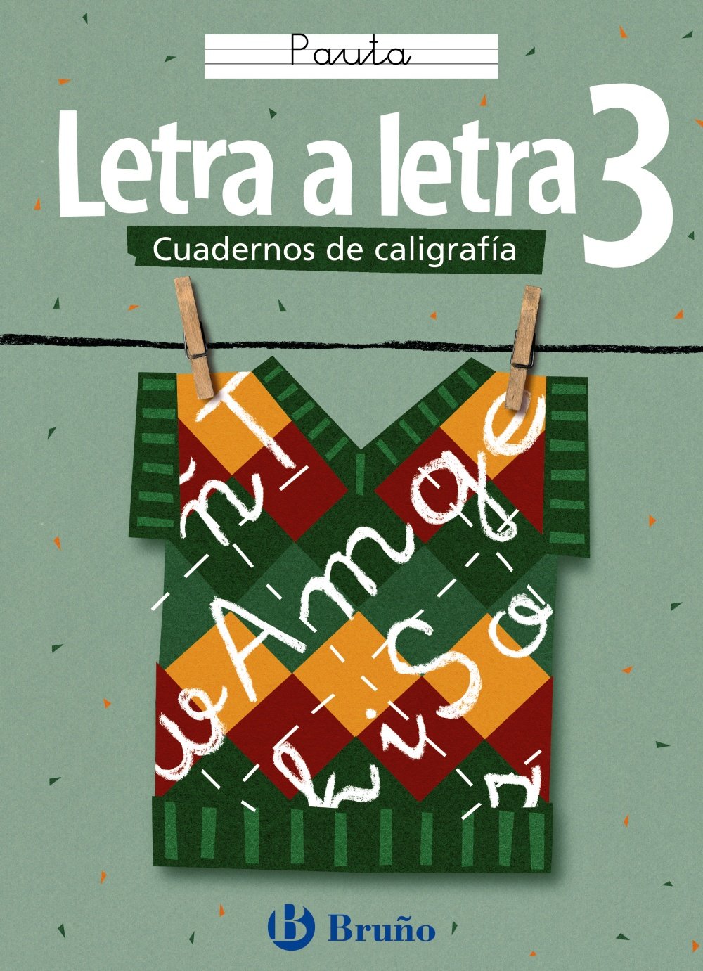 Caligrafía Letra a letra Pauta 3 (Castellano - Material Complementario - Caligrafía Letra a letra) Media & Communication