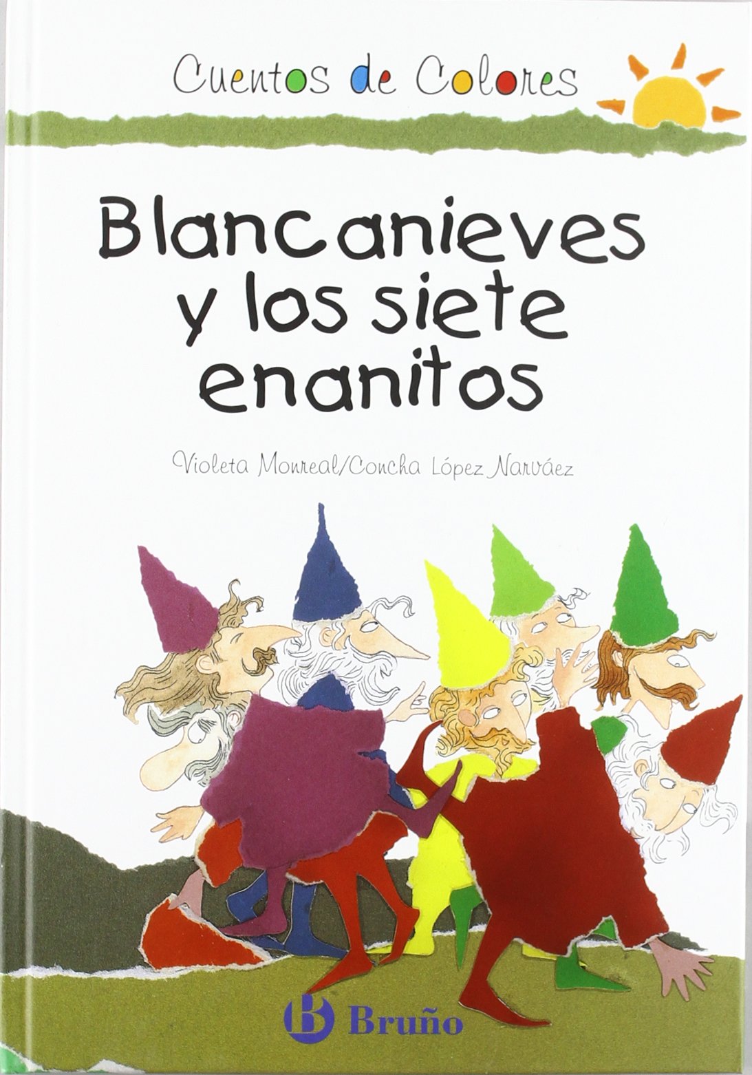 Blancanieves y los siete enanitos (Castellano - Bruño - Cuentos De Colores - Los Buenos De Los Cuentos De Colores) Social Sciences