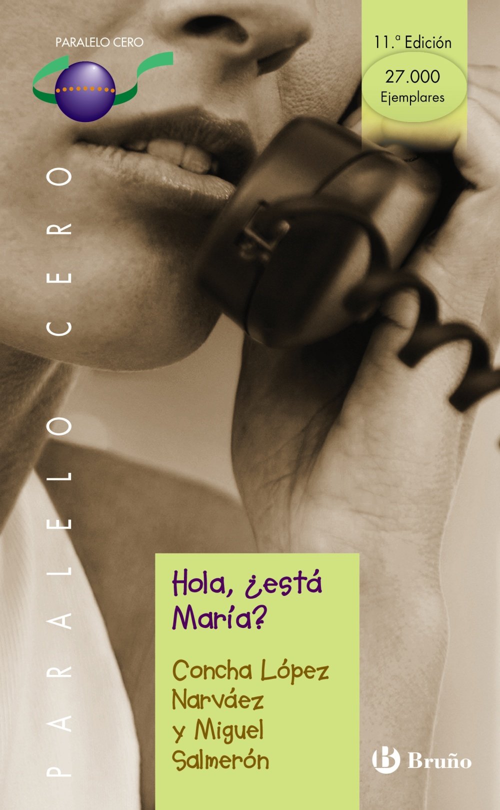 Hola, ¿está María? (Castellano - JUVENIL - PARALELO CERO) Fiction