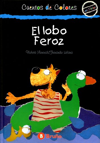 Lobo feroz, el (Cuentos De Colores (los Malos)) Books
