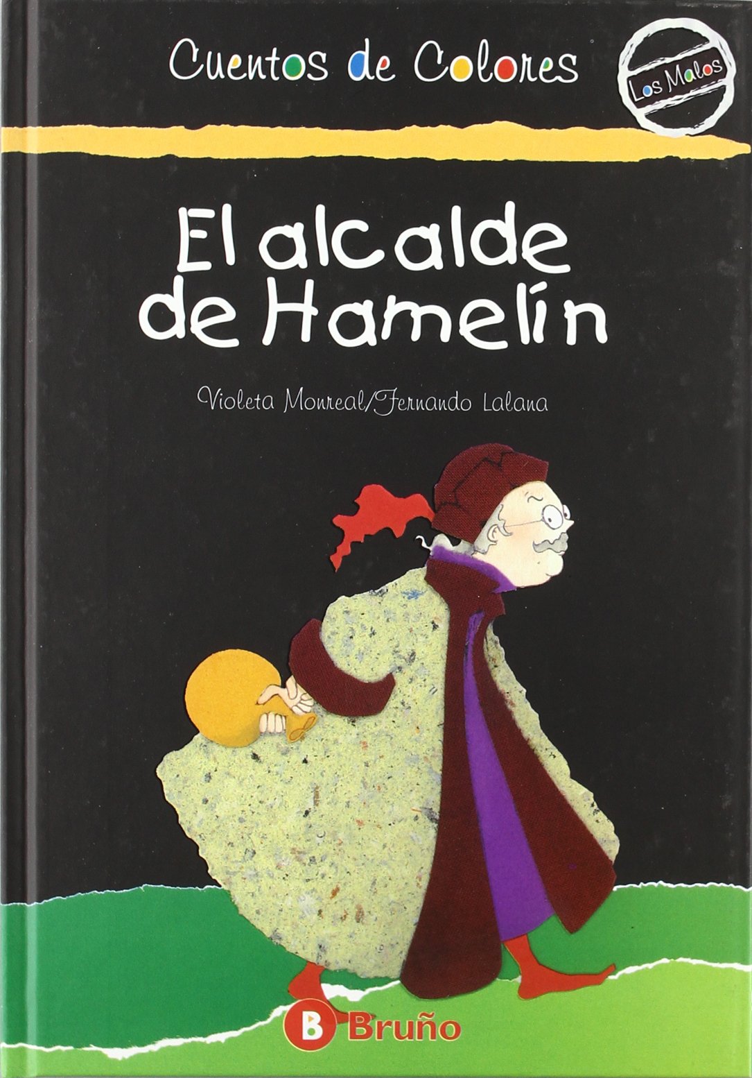 El alcalde de Hamelín (Castellano - Bruño - Cuentos De Colores - Los Malos De Los Cuentos De Colores) Social Sciences