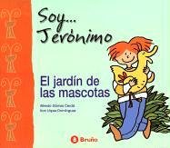 Soy Jeronimo... - El Jardin De Las Mascotas Books