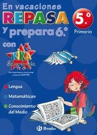 En vacaciones repasa 5 y prepara 6 con Kika Superbruja (Vacaciones Con Kika) Novels & Short Stories