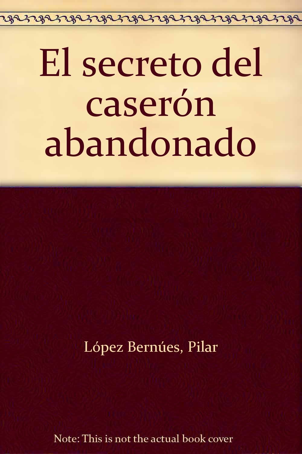 Secreto del caseron abandonado, el book