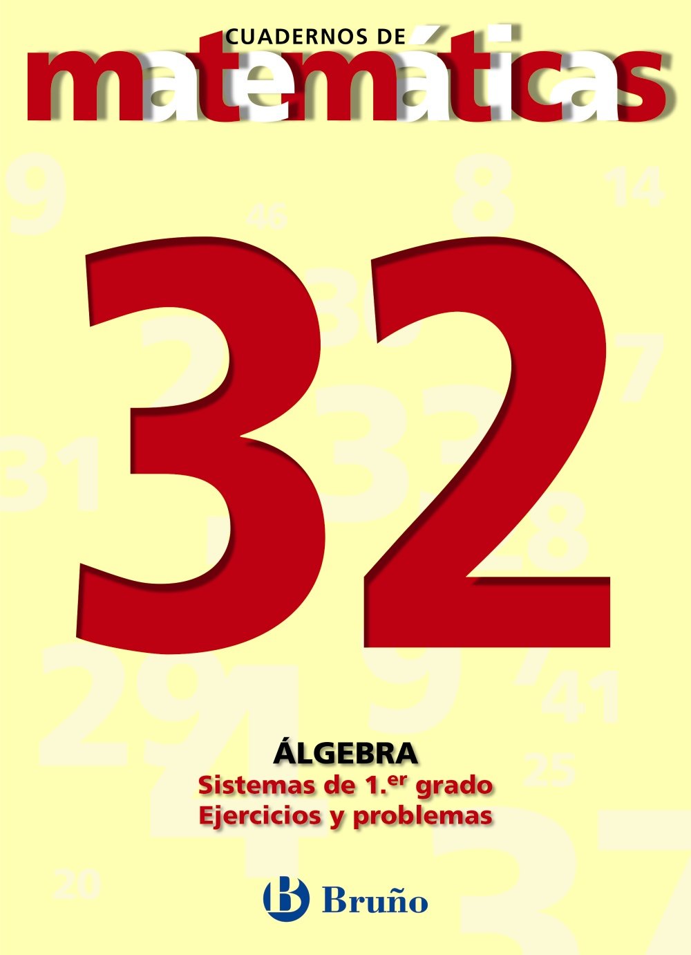 Sistemas de primer grado/ Systems of First-degree: Ejercicios/ Exercises book
