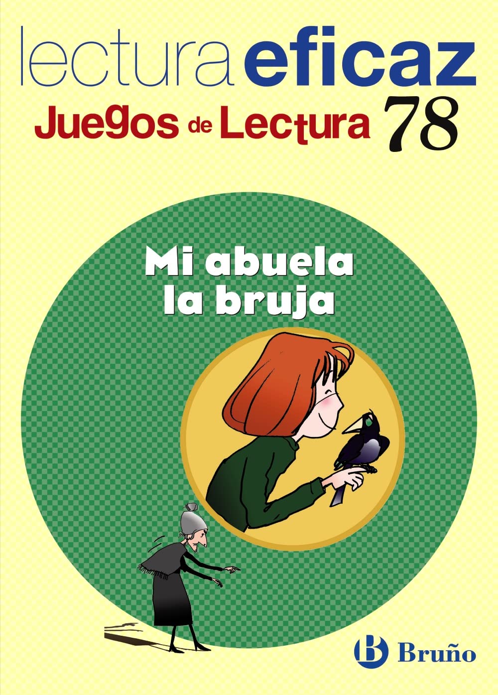 Mi abuela la bruja, 5 Educación Primaria (Castellano - Material Complementario - Juegos de Lectura, Band 78) Novels & Short Stories