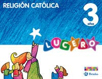 Proyecto Lucero, religión, Educación Infantil, 3 años book