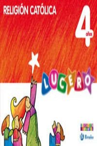 Proyecto Lucero, religión, Educación Infantil, 4 años Books