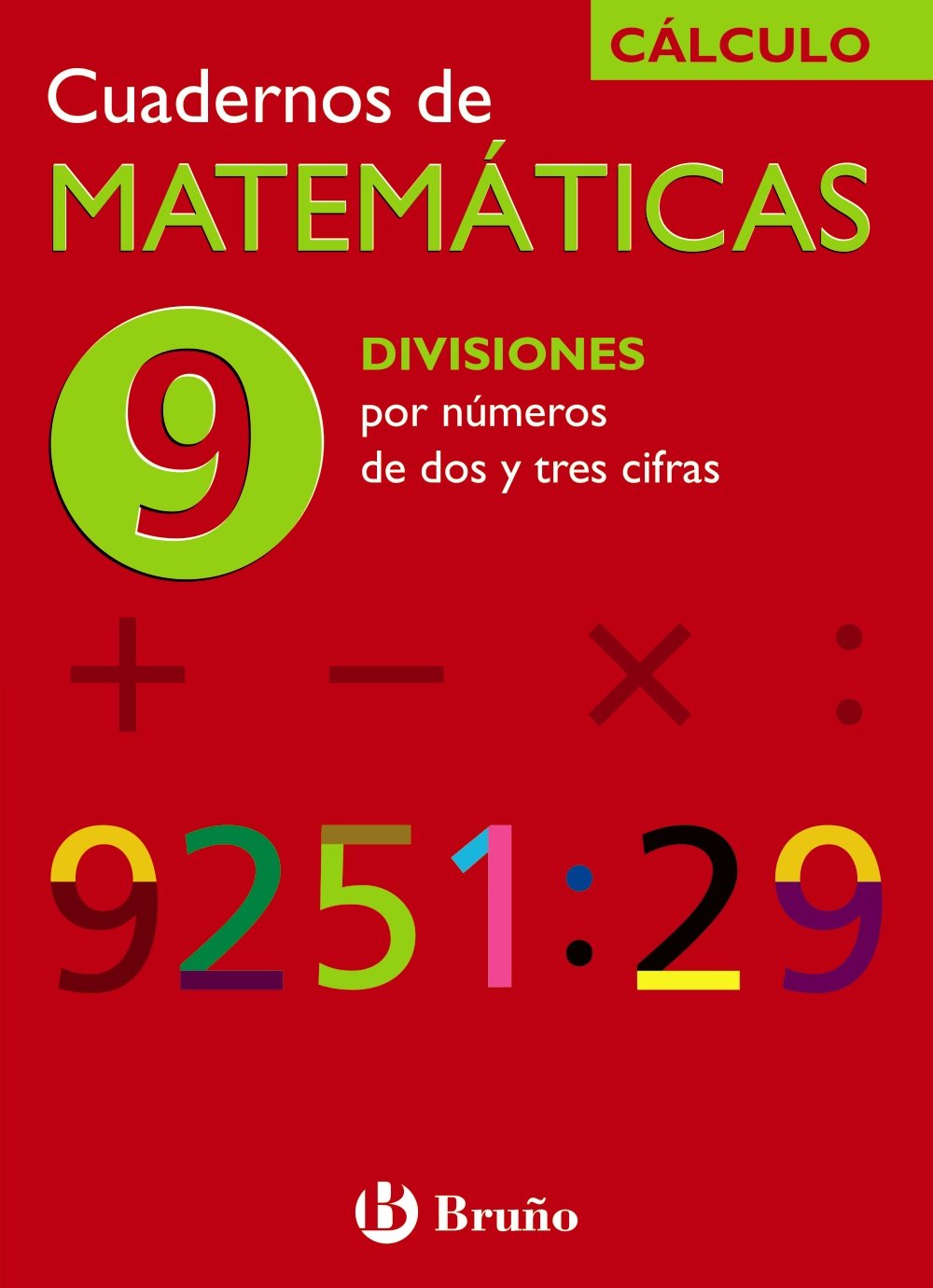 9 Divisiones por números de dos y tres cifras (Castellano - Material Complementario - Cuadernos de Matemáticas) Novels & Short Stories