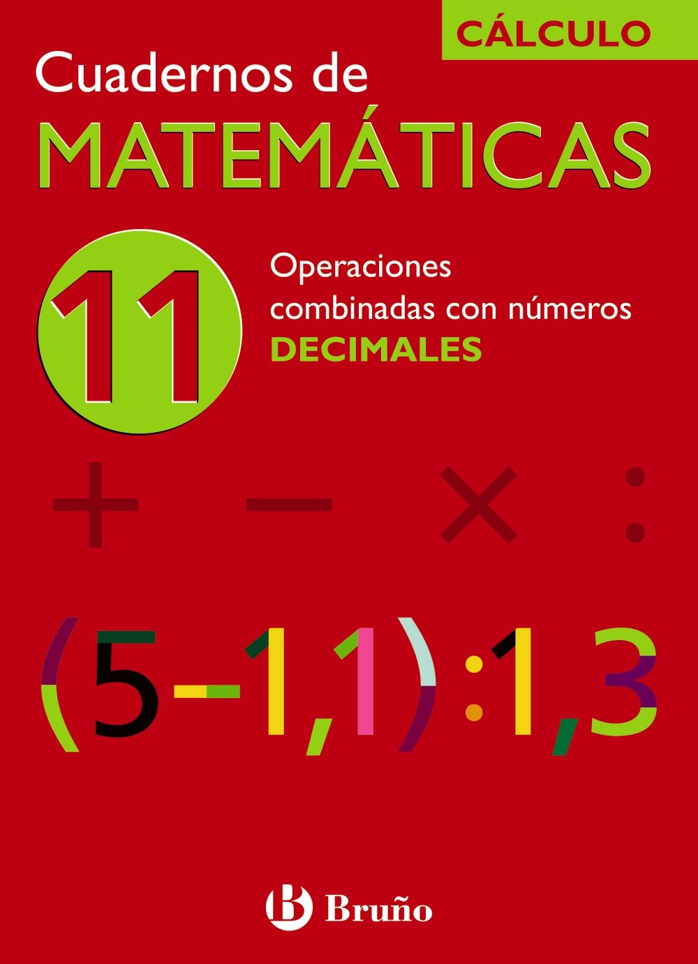 11 Operaciones combinadas con números decimales (Castellano - Material Complementario - Cuadernos de Matemáticas) Novels & Short Stories