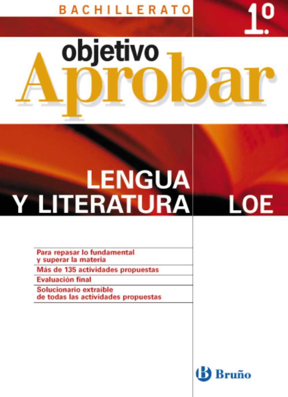 Objetivo aprobar LOE / Objective approve LOE: Lengua Y Literatura. Bachillerato / Language and Literature. High School book