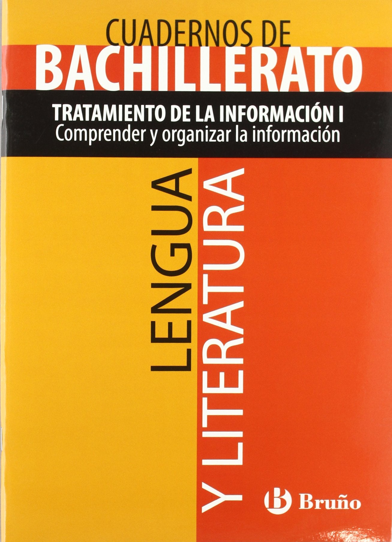 Cuaderno Lengua y Literatura Bachillerato Tratamiento de la información I. Comprender y organizar la información (Castellano - Material Complementario - Cuadernos Temáticos De Bachillerato) Novels & Short Stories
