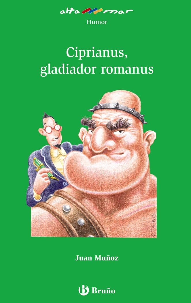 Ciprianus, gladiador romanus, Educación Primaria, 3 ciclo (Castellano - A PARTIR DE 10 AÑOS - ALTAMAR) Novels & Short Stories