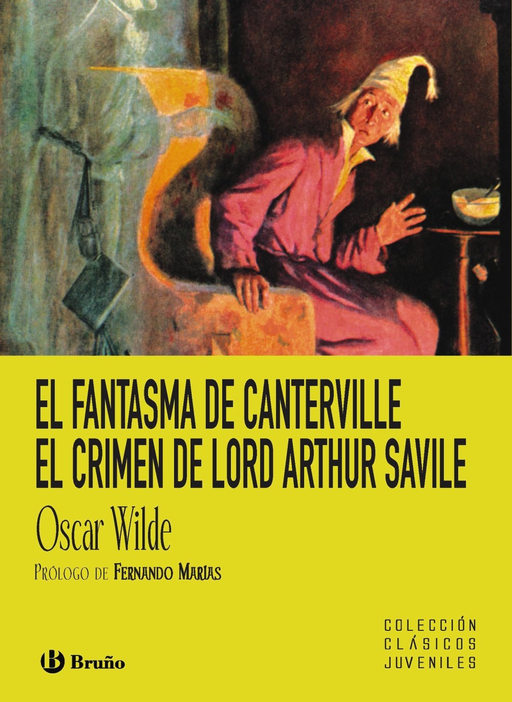 El fantasma de Canterville ; El crimen de Lord Arthur Savile (Castellano - A PARTIR DE 12 AÑOS - CLÁSICOS JUVENILES) Fiction