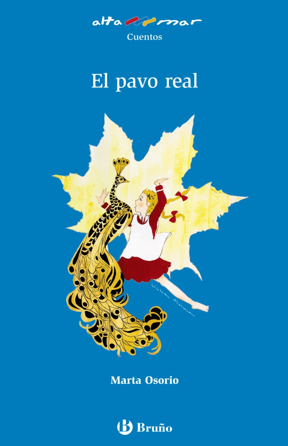 El pavo real (Castellano - A PARTIR DE 6 AÑOS - ALTAMAR, Band 86) Novels & Short Stories