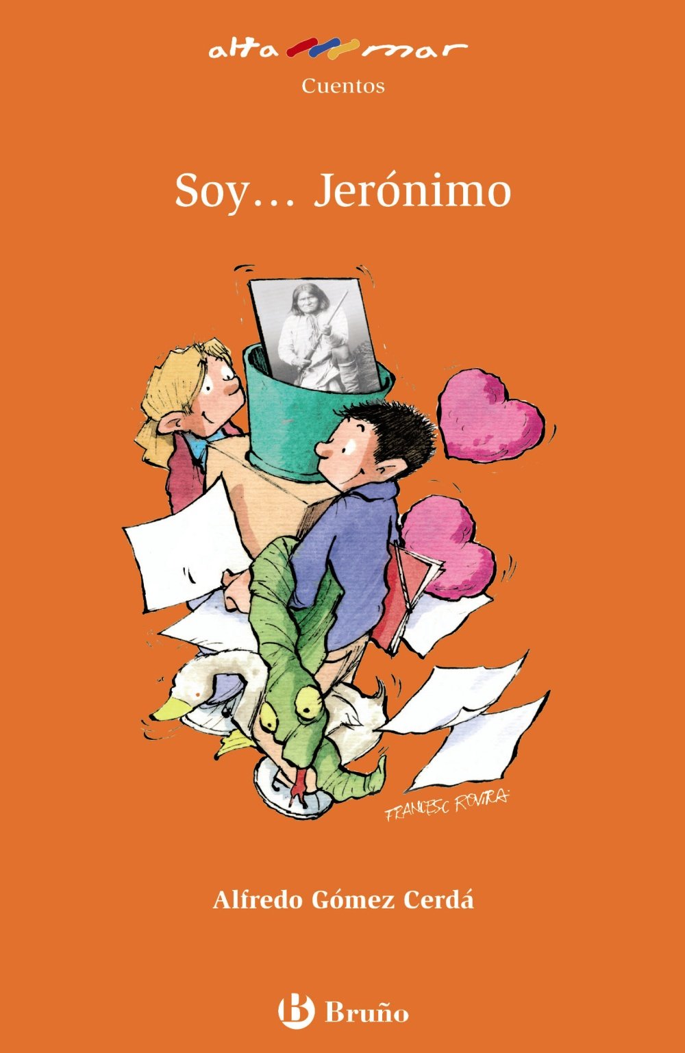 Soy-- Jerónimo, ESO, 1 ciclo (Castellano - A PARTIR DE 8 AÑOS - ALTAMAR) Novels & Short Stories