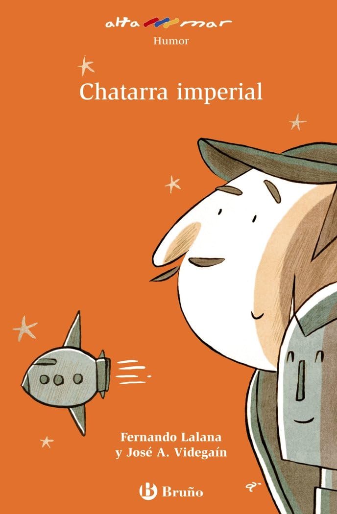 Chatarra imperial (Castellano - A PARTIR DE 8 AÑOS - ALTAMAR) Novels & Short Stories