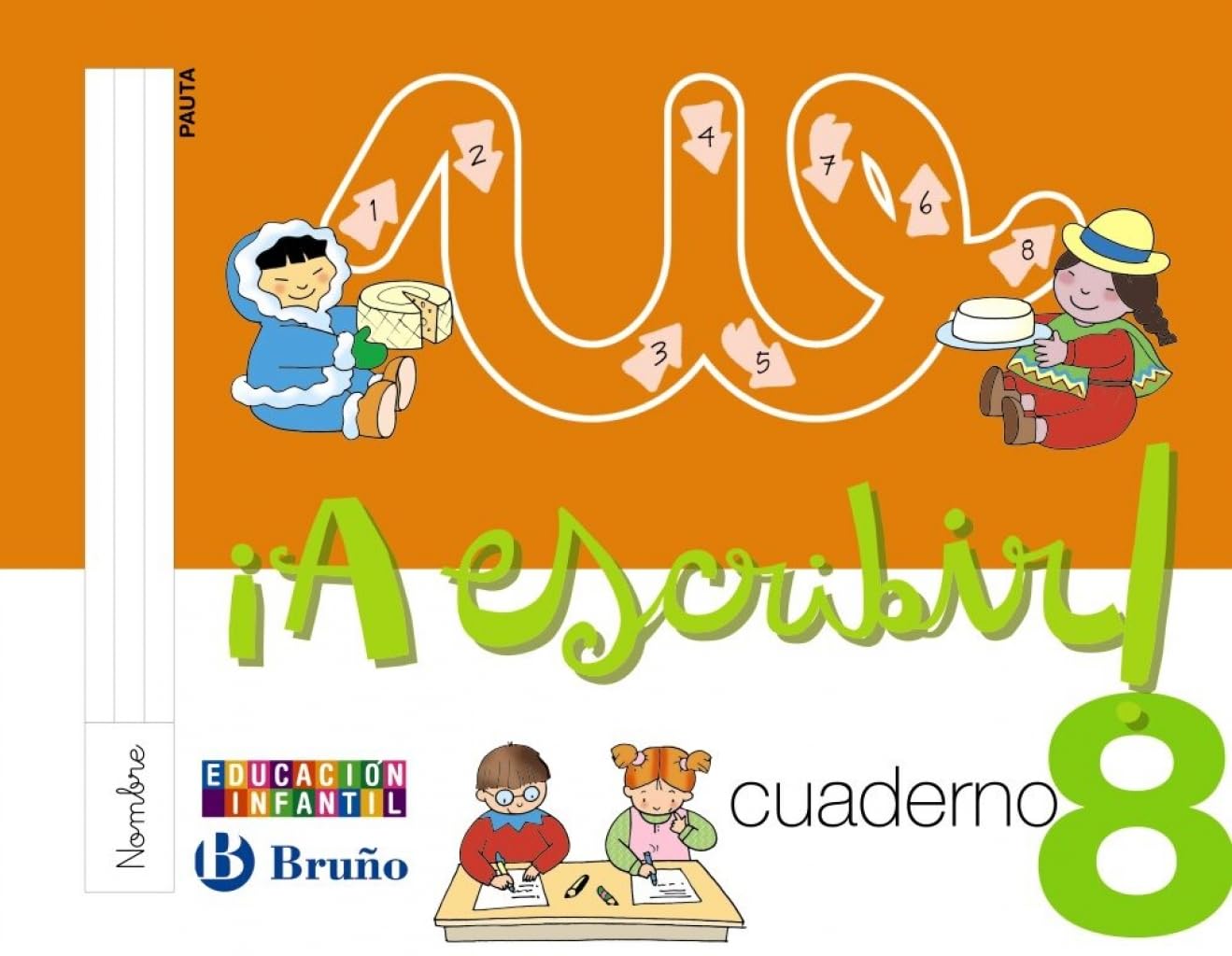 ¡A escribir! Pauta 8: Edición 2010 (5 años Educación Infantil) Learning & Reference