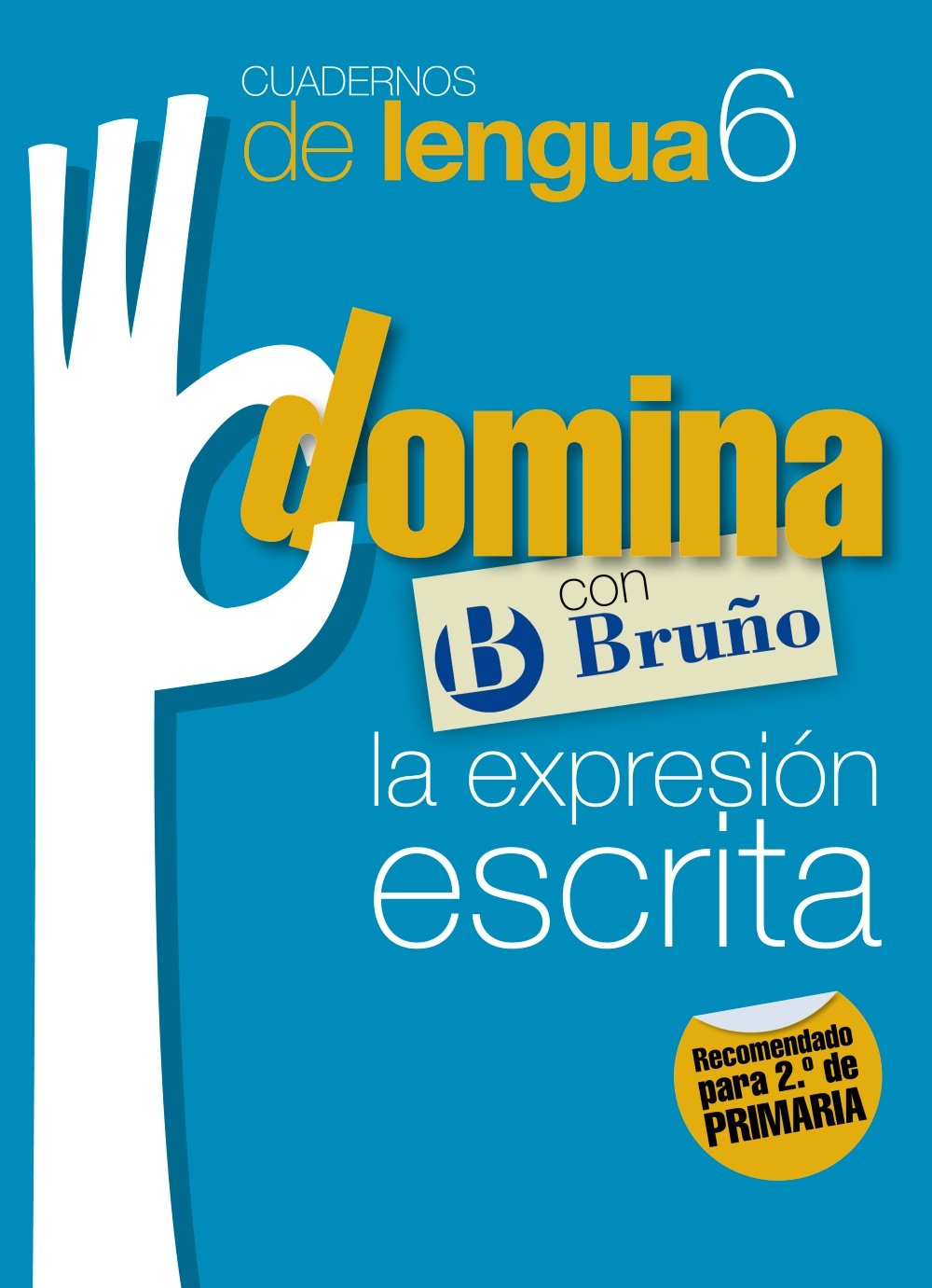 Cuadernos Domina Lengua 6 Expresión escrita 2 (Castellano - Material Complementario - Cuadernos de Lengua Primaria) Novels & Short Stories