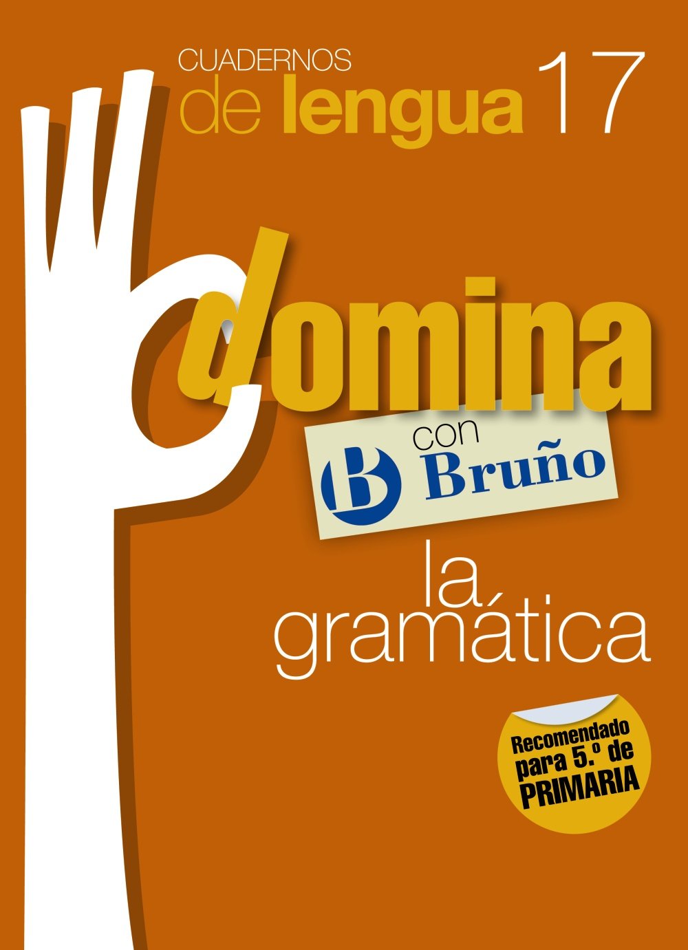 Cuadernos Domina Lengua 17 Gramática 5 (Castellano - Material Complementario - Cuadernos de Lengua Primaria) Novels & Short Stories