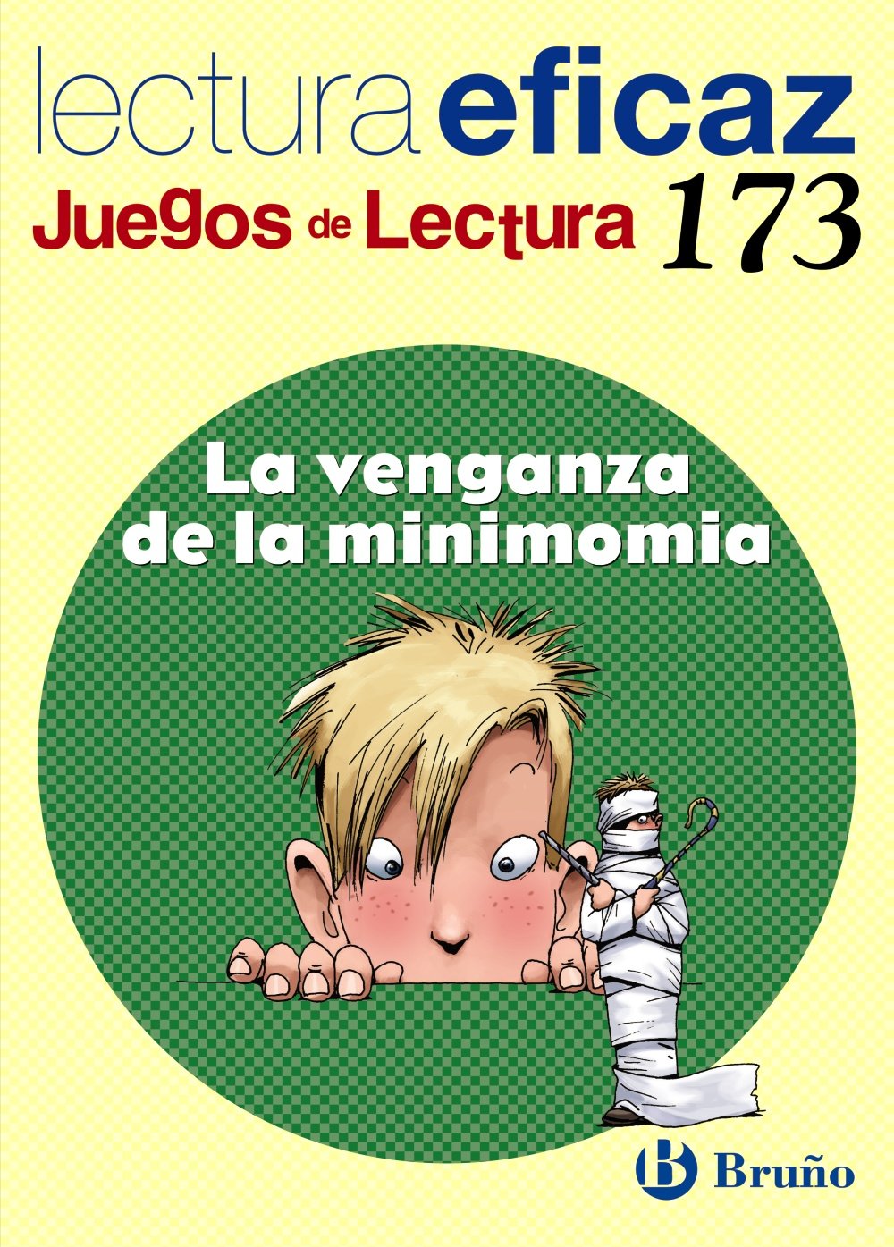 La venganza de la minimomia Juego de Lectura: JL 173 (Castellano - Material Complementario - Juegos de Lectura) Learning & Reference