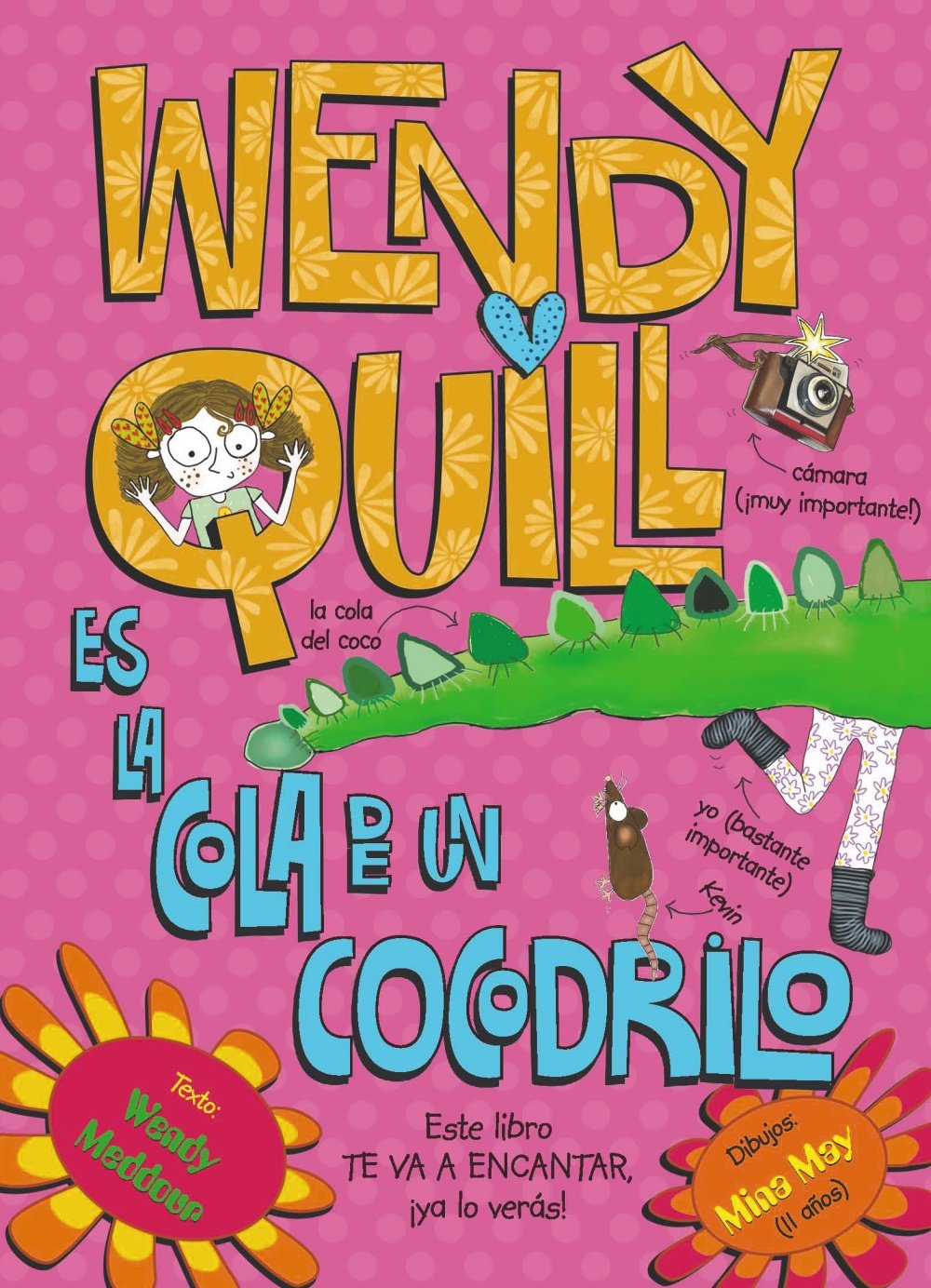 Wendy Quill es la cola de un cocodrilo / Wendy Quill is a crocodile's Bottom book