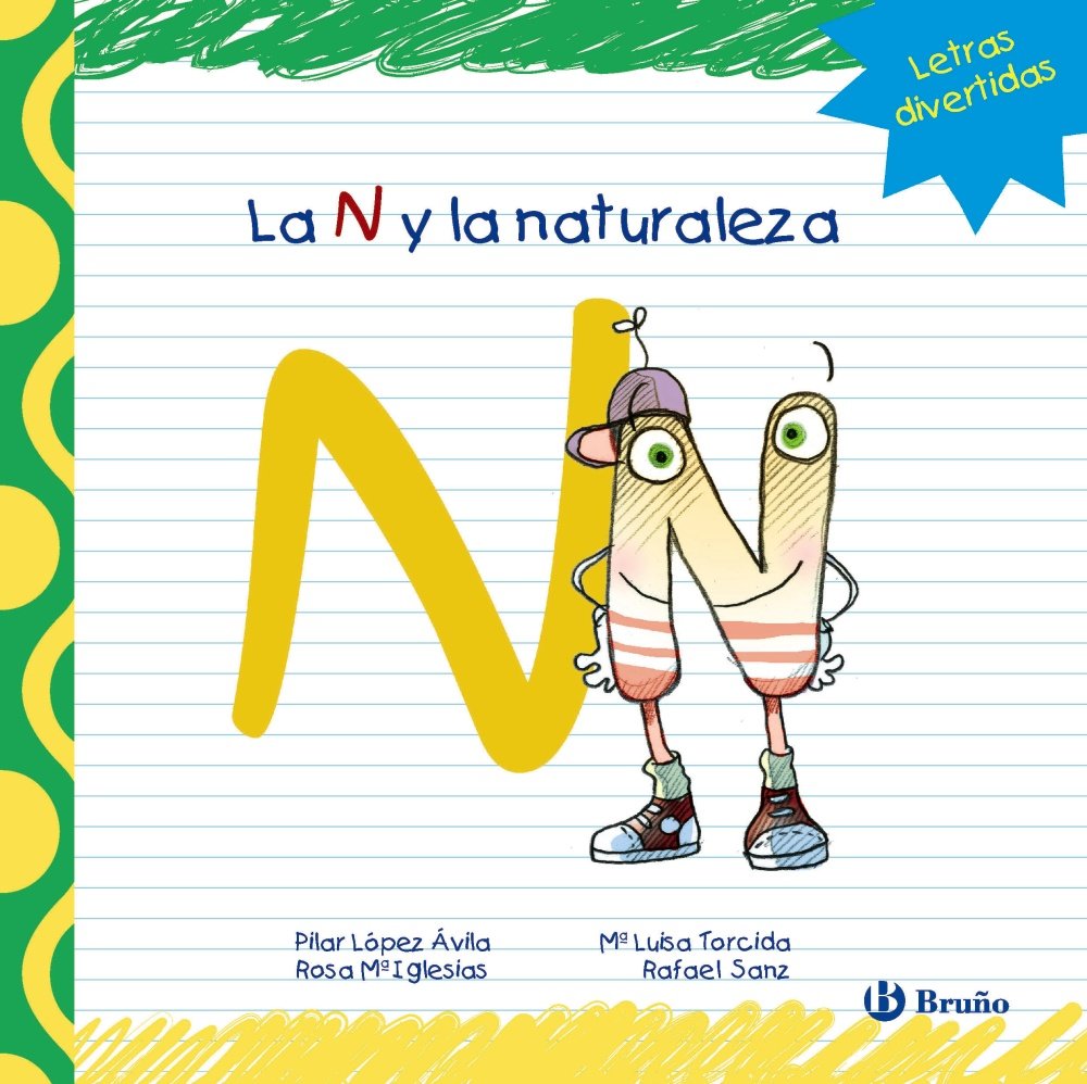 La N y la naturaleza (Castellano - A PARTIR DE 3 AÑOS - LIBROS DIDÁCTICOS - Las divertidas aventuras de las letras y los números) Novels & Short Stories