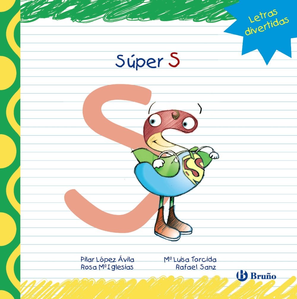 Súper S (Castellano - A PARTIR DE 3 AÑOS - LIBROS DIDÁCTICOS - Las divertidas aventuras de las letras y los números) Novels & Short Stories
